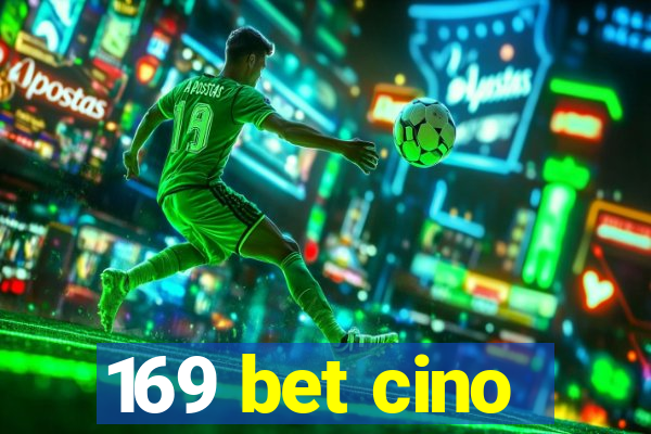 169 bet cino